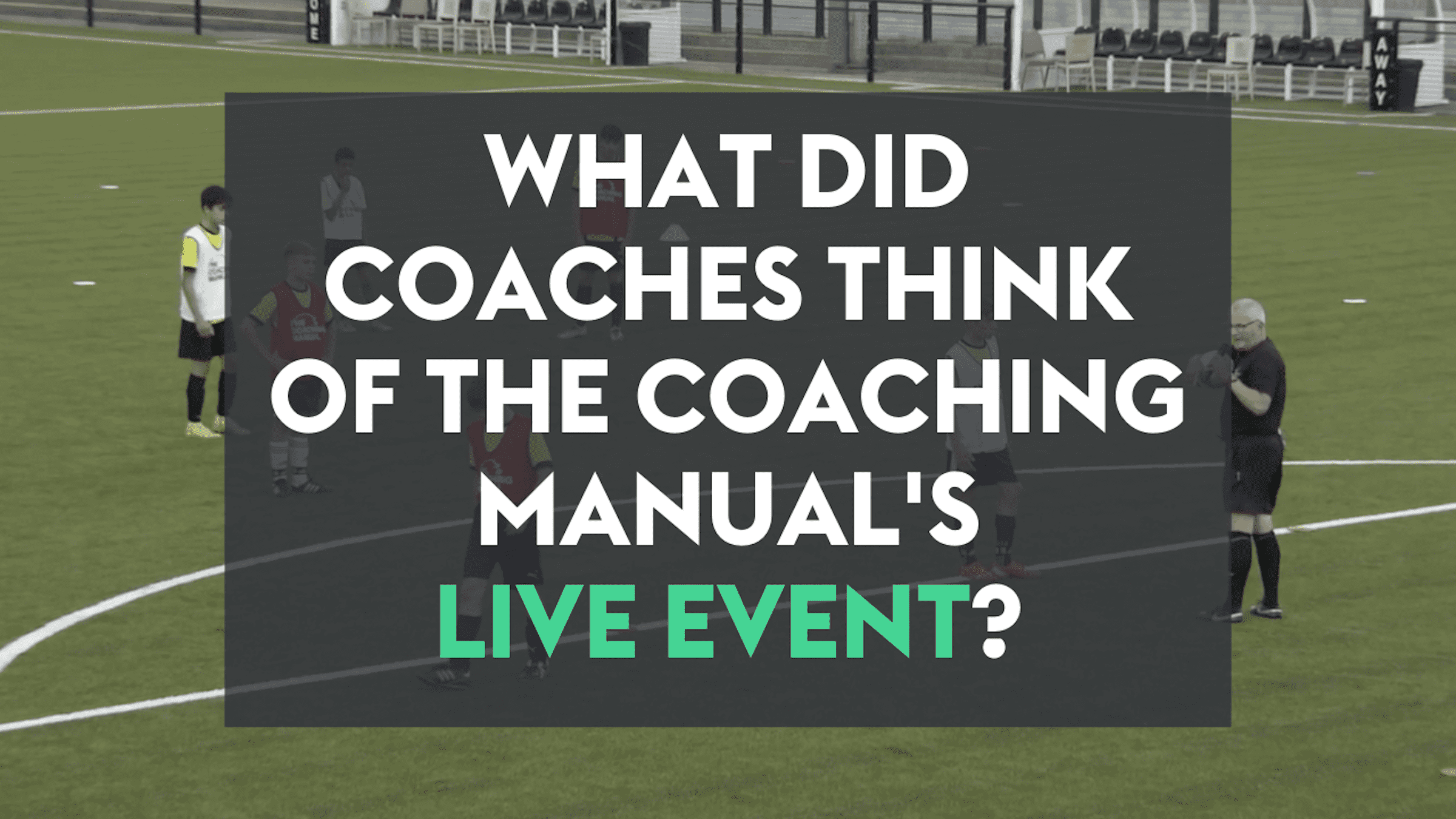 What did coaches think of The Coaching Manual's live event?