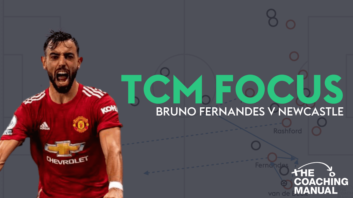 TCM Focus: Fernandes v Newcastle United