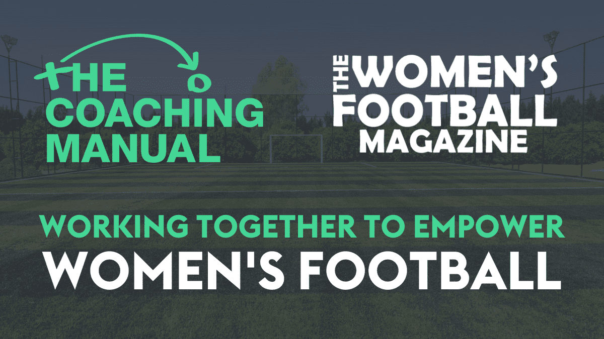 The Coaching Manual and The Women’s Football Magazine: Empowering the Female Game